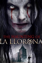 Watch Free The Haunting of La Llorona Full Movies Bflix