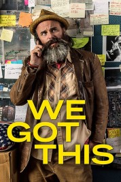 Watch Free We Got This Full Movies Bflix