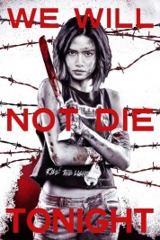 Watch Free We Will Not Die Tonight Movies HD Online Soap2Day