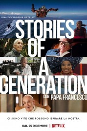 Watch Free Stories of a Generation - with Pope Francis Full Movies Bflix