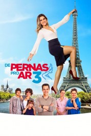 Watch Free De Pernas Pro Ar 3 Movies HD Online Soap2Day