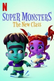 Watch Free Super Monsters: The New Class Full Movies Bflix