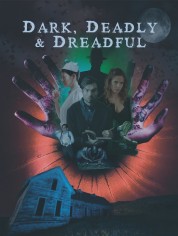 Watch Free Dark, Deadly & Dreadful Full Movies Bflix