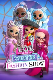 Watch Free L.O.L. Surprise! Winter Fashion Show Full Movies Bflix