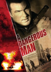 Watch Free A Dangerous Man Full Movies Bflix