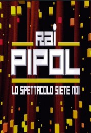 Rai Pipol - Lo spettacolo siete noi 2019