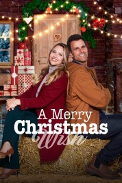 Watch Free A Merry Christmas Wish Movies HD Online Soap2Day