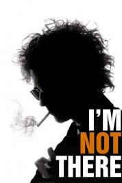 Watch free I'm Not There. HD online