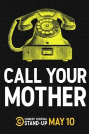 Watch Free Call Your Mother Full Movies Bflix