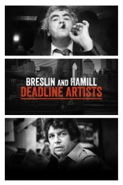 Watch Free Breslin and Hamill: Deadline Artists Full Movies Bflix