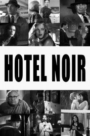 Watch Free Hotel Noir Full Movies Bflix