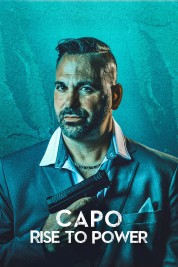 Watch Capo Rise to Power movies free SOAP2DAY