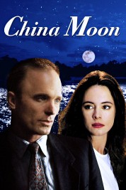 Watch Free China Moon Full Movies Bflix