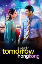 Watch Free Already Tomorrow in Hong Kong Full Movies Bflix