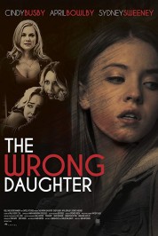 Watch Free The Wrong Daughter Full Movies Bflix