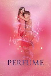 Watch Free Perfume Full Movies Bflix