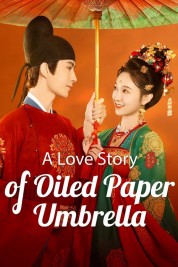 Watch Free A Love Story of Oiled Paper Umbrella Full Movies Bflix