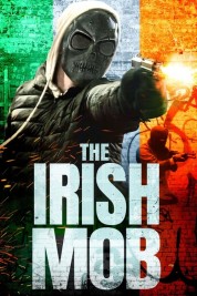 Watch Free The Irish Mob Full Movies Bflix