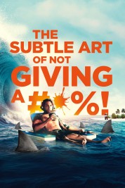 Watch Free The Subtle Art of Not Giving a #@%! Full Movies Bflix