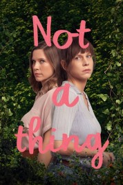 Watch Free Not A Thing Full Movies Bflix