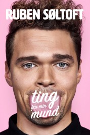 Ruben Søltoft: Ting Fra Min Mund 2019