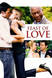 Watch Free Feast of Love Full Movies Bflix