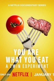 Watch Free You Are What You Eat: A Twin Experiment Full Movies Bflix