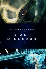 Watch Free Attenborough and the Giant Dinosaur Full Movies Bflix