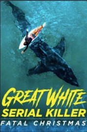 Watch Free Great White Serial Killer: Fatal Christmas Full Movies Bflix