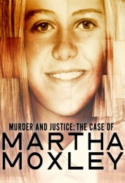 Murder and Justice: The Case of Martha Moxley 2019