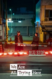 We Are All Trying Here