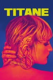 Watch Free Titane Full Movies Bflix