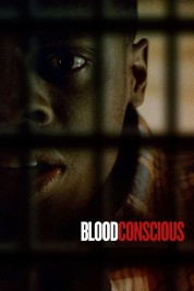 Watch Free Blood Conscious Full Movies Bflix