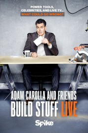 Watch Free Adam Carolla and Friends Build Stuff Live Full Movies Bflix