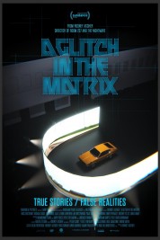 Watch Free A Glitch in the Matrix Full Movies Bflix