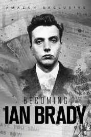 Watch Free Becoming Ian Brady Full Movies Bflix