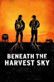 Watch free Beneath the Harvest Sky HD online