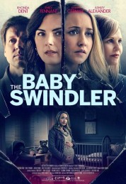 Watch Free The Baby Swindler Full Movies Bflix