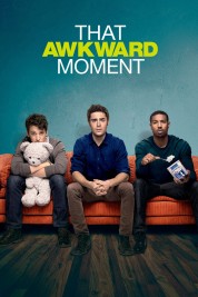 Watch Free That Awkward Moment Full Movies Bflix