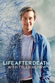 Watch Free Life After Death with Tyler Henry Full Movies Bflix