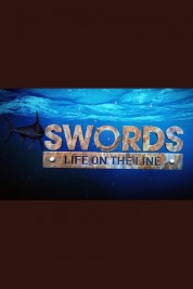 Watch Free Swords: Life on the Line Full Movies Bflix