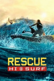 Watch Free Rescue: HI-Surf Full Movies Bflix