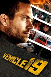 Watch Free Vehicle 19 Full Movies Bflix