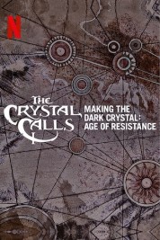 Watch Free The Crystal Calls - Making The Dark Crystal: Age of Resistance Full Movies Bflix