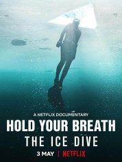 Watch Free Hold Your Breath: The Ice Dive Full Movies Bflix