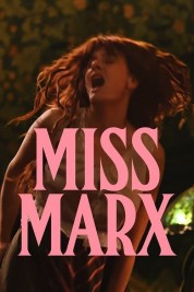 Watch Free Miss Marx Full Movies Bflix