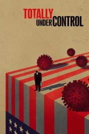 Watch Free Totally Under Control Full Movies Bflix