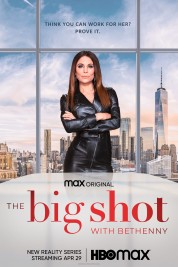 Watch Free The Big Shot with Bethenny Full Movies Bflix