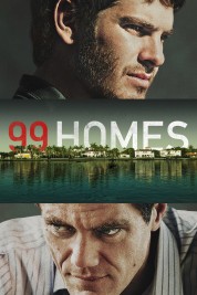 Watch Free 99 Homes Full Movies Bflix