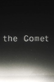 Watch Free The Comet Full Movies Bflix